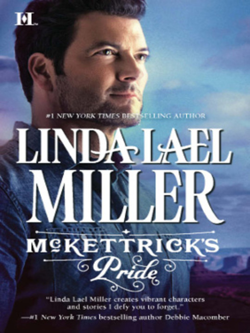 Title details for McKettrick's Pride by Linda Lael Miller - Available